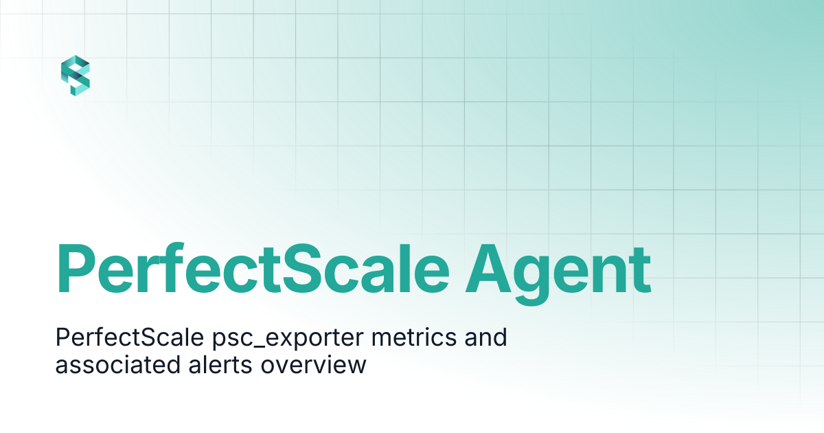 PerfectScale Agent | PerfectScale