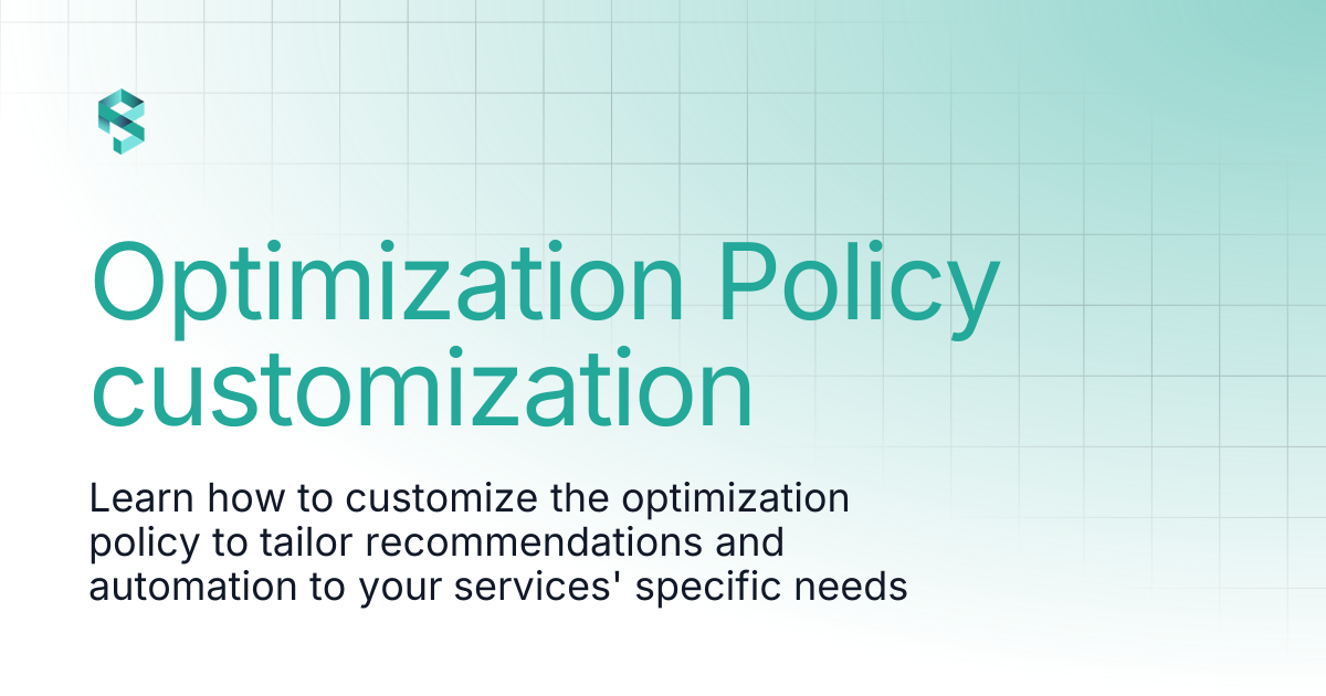 Optimization Policy customization | PerfectScale