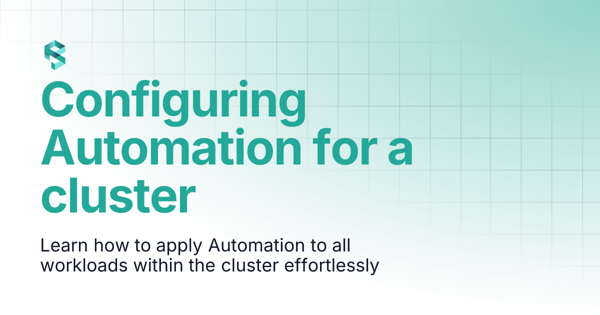 Configuring Automation for a cluster | PerfectScale