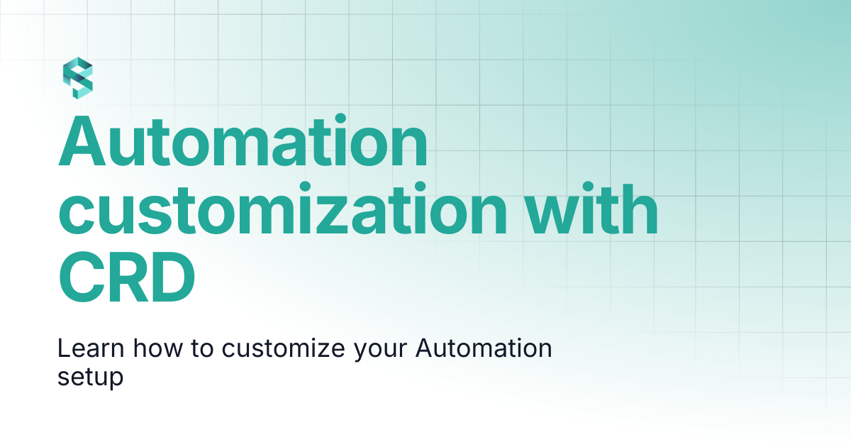 Automation customization with CRD | PerfectScale
