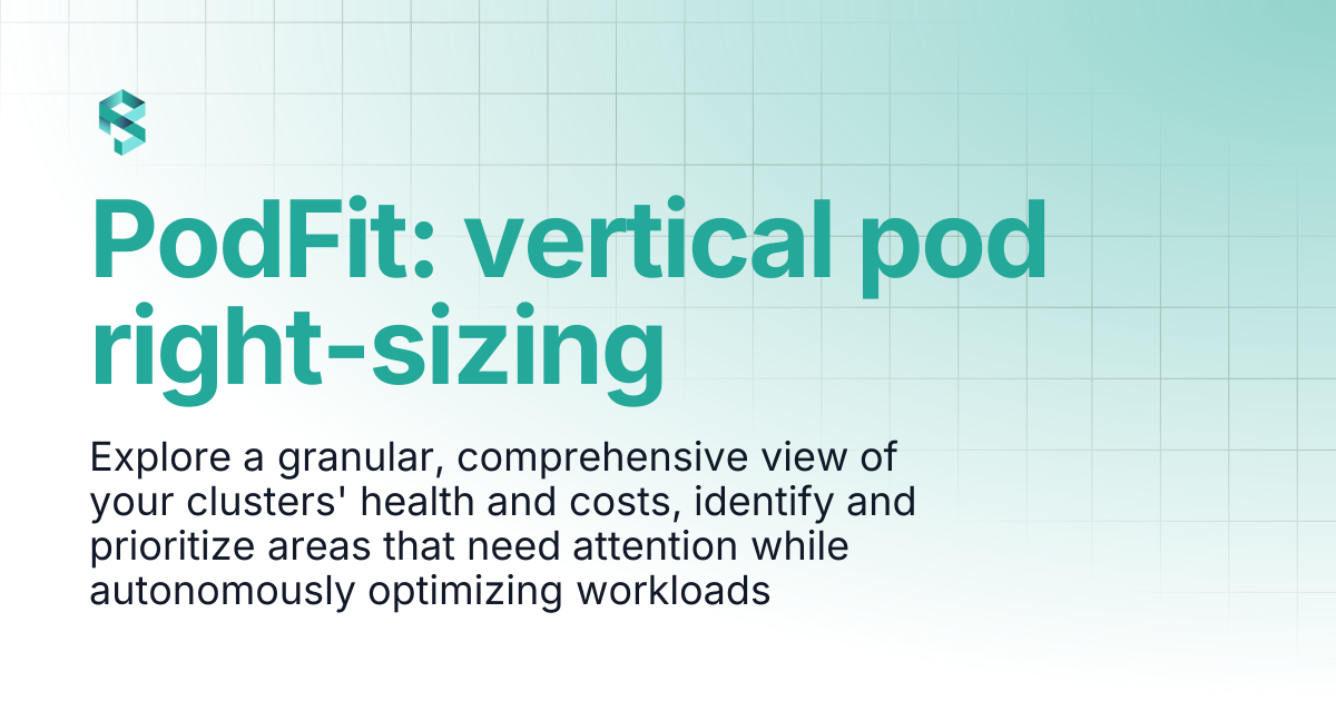 Podfit | vertical pod right-sizing | PerfectScale